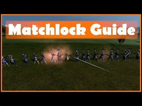 shogun 2 how to use matchlocks|How To Use Matchlock Units Part 2 .